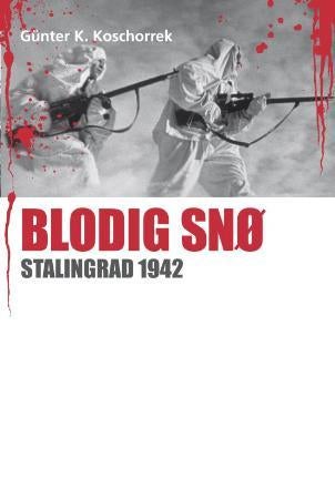 Blodig snø - Stalingrad 1942