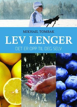 Lev lenger - det er opp til deg selv