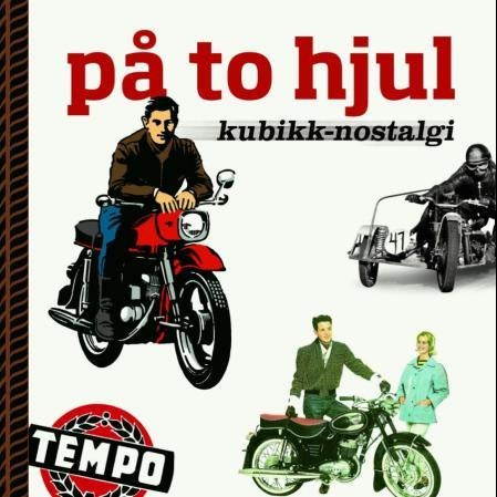 På to hjul - kubikk-nostalgi