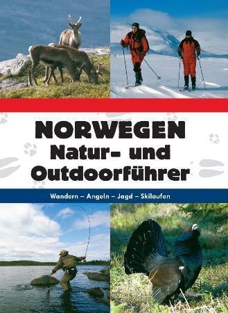 Norwegen - Natur- und Outdoorführer : wandern, angeln, jagd, skilaufen