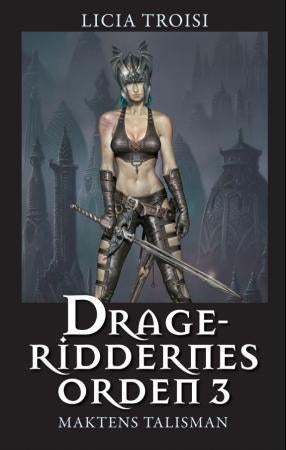 Drageriddernes orden 3 - maktens talisman