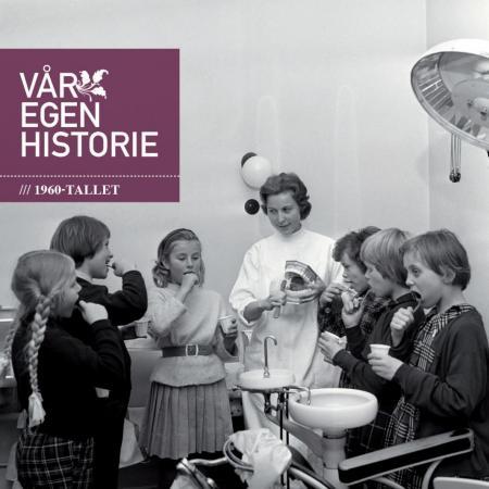 Vår egen historie - 1960-tallet