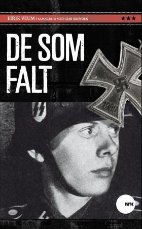 De som falt - nordmenn drept i tysk krigstjeneste