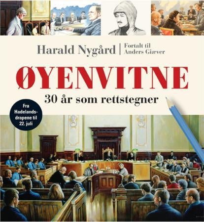Øyenvitne - 30 år som rettstegner