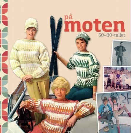 På moten - 50-80-tallet