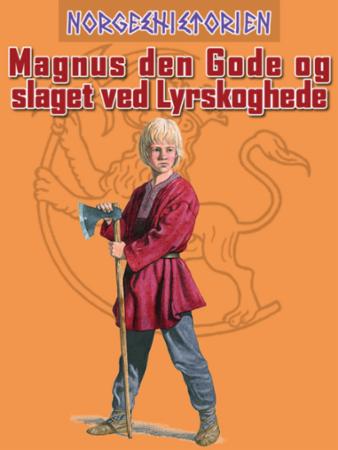 Bilde av Magnus Den Gode Og Slaget Ved Lyrskoghede Av Kim Hjardar