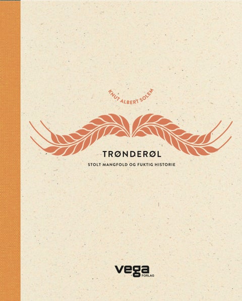 Trønderøl - stolt mangfold og fuktig historie