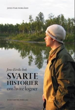 Jens-Eiriks bok - svarte historier om hvite løgner