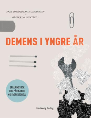 Bilde av Demens I Yngre år Av Grete Kvalheim, Anne Torhild Sandvik Pedersen