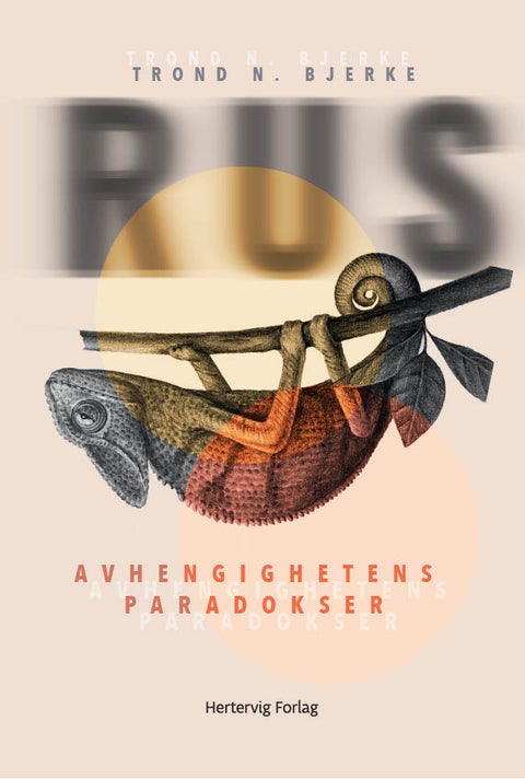 Rus - avhengighetens paradokser