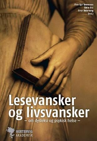 Lesevansker og livsvansker - om dysleksi og psykisk helse