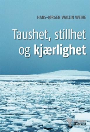 Taushet, stillhet og kjærlighet