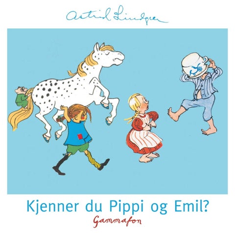 Kjenner du Pippi og Emil?