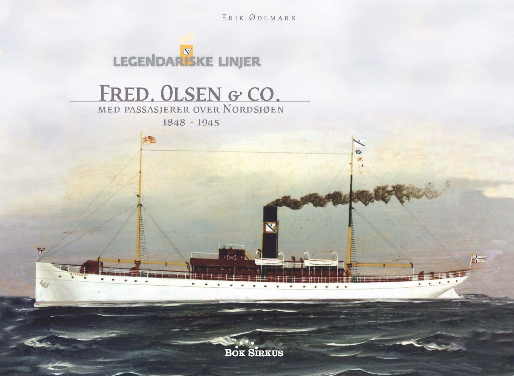 Fred. Olsen & co. - med passasjerer over Nordsjøen : 1848-1945