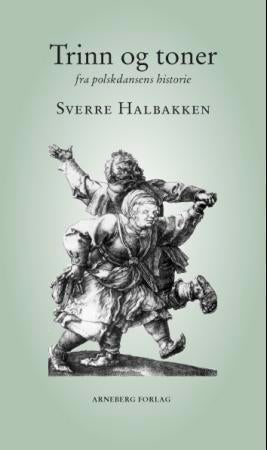 Trinn og toner - fra polskdansens historie