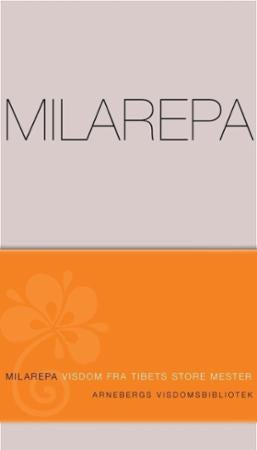 Milarepa - visdom fra Tibets store mester