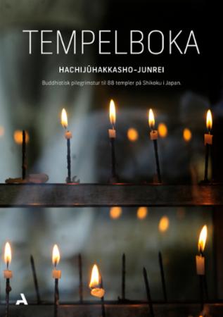 Tempelboka - Hachij¿hakkasho-junrei : buddhistisk pilegrimstur til 88 templer på Shikoku i Japan