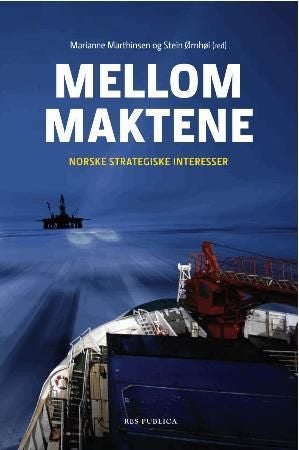 Mellom maktene - norske strategiske interesser
