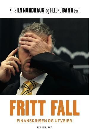 Fritt fall - finanskrisen og utveier