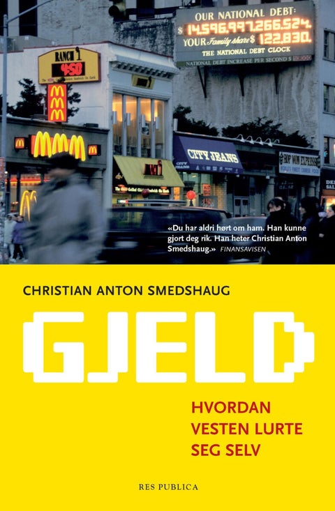 Gjeld - hvordan Vesten lurte seg selv