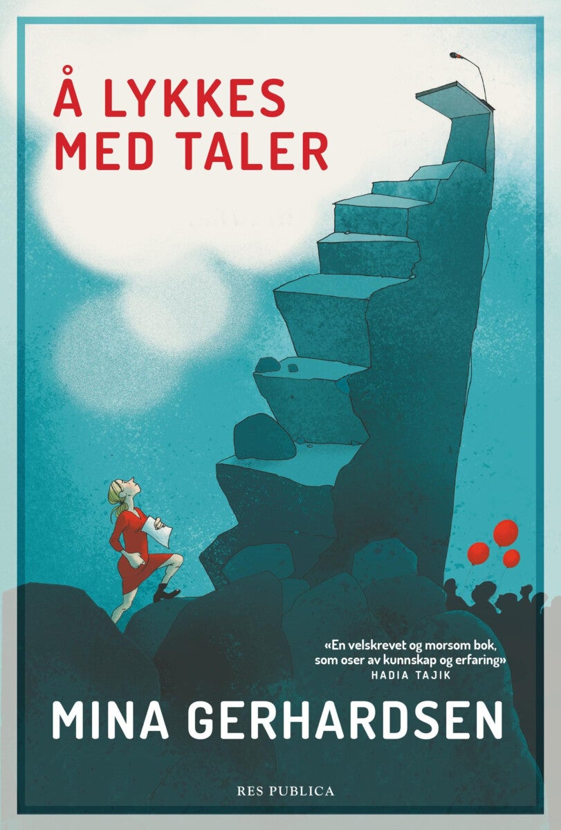 Å lykkes med taler - en håndbok for deg som vil skrive engasjerende taler og holde inspirerende foredrag