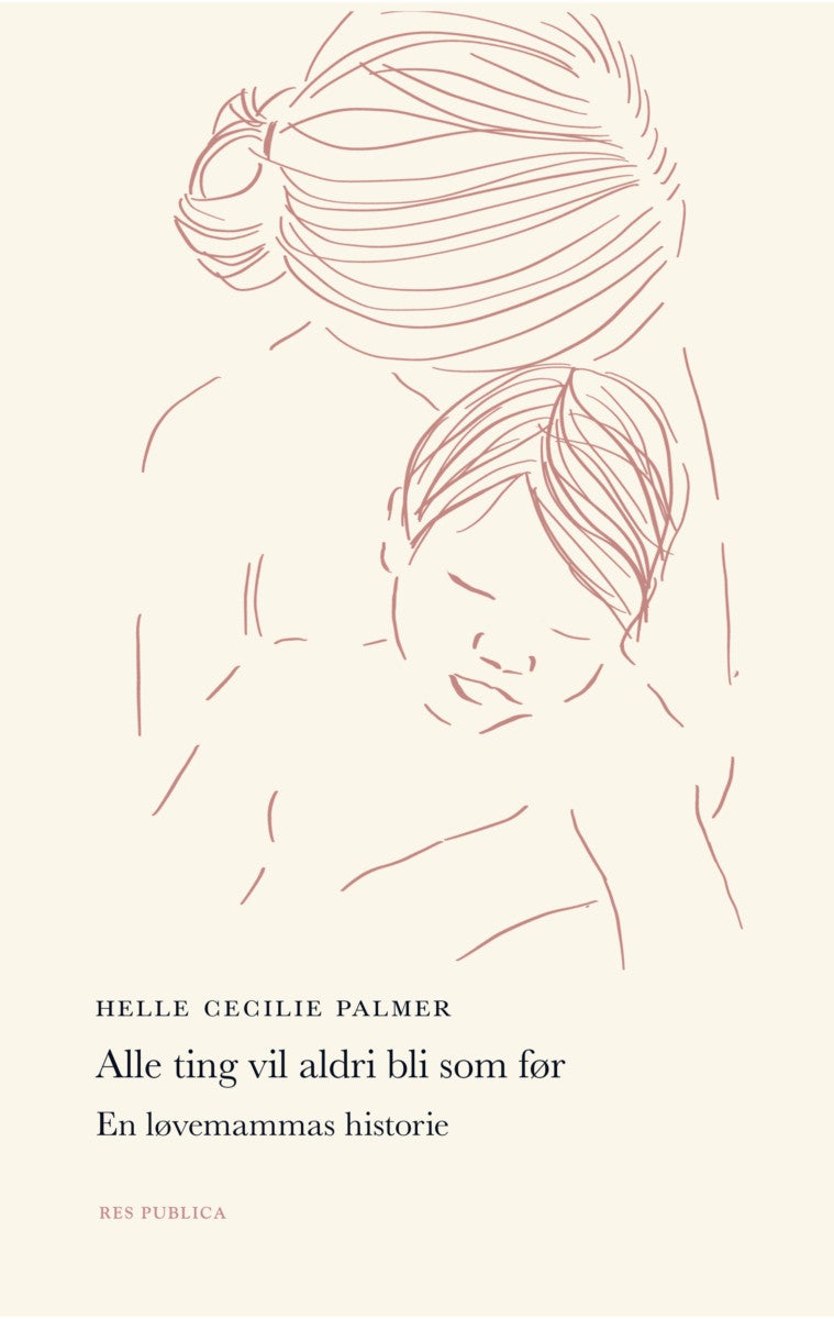 Alle ting vil aldri bli som før av Helle Cecilie Palmer