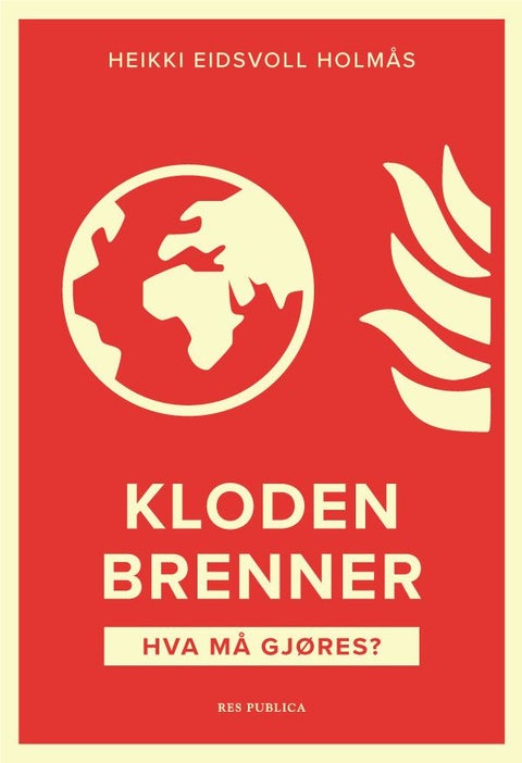 Kloden brenner - hva må gjøres?