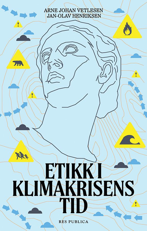Bilde av Etikk I Klimakrisens Tid Av Jan-olav Henriksen, Arne Johan Vetlesen