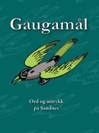 Gaugamål - ord og uttrykk på Sandnes