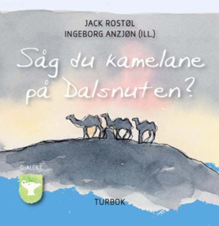 Såg du kamelane på Dalsnuten - turbog