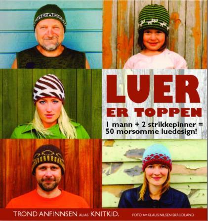 Luer er toppen - 1 mann + 2 strikkepinner = 50 morsomme luedesign