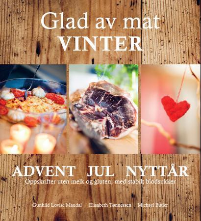 Glad av mat - vinter : advent, jul, nyttår : oppskrifter uten melk og gluten, med stabilt blodsukker