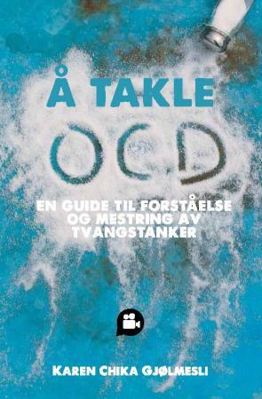 Å takle OCD - en guide til forståelse og mestring av tvangstanker