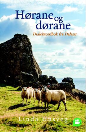 Hørane og dørane - dialektordbok fra Dalane