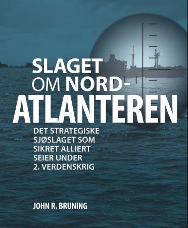 Slaget om Nord-Atlanteren - det strategiske sjøslaget som sikret alliert seier under 2. verdenskrig