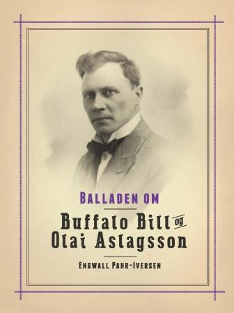 Balladen om Buffalo Bill og Olai Aslagsson