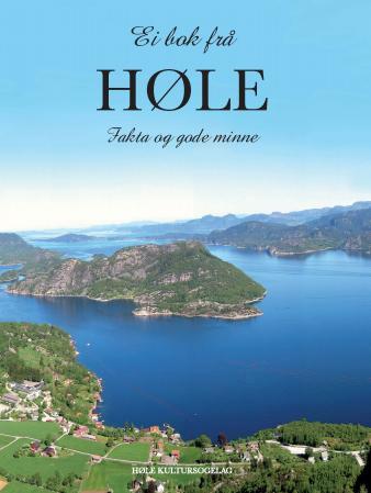 Ei bok frå Høle - fakta og gode minne