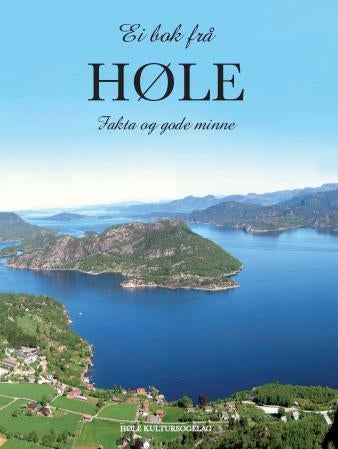 Ei bok frå Høle - fakta og gode minne