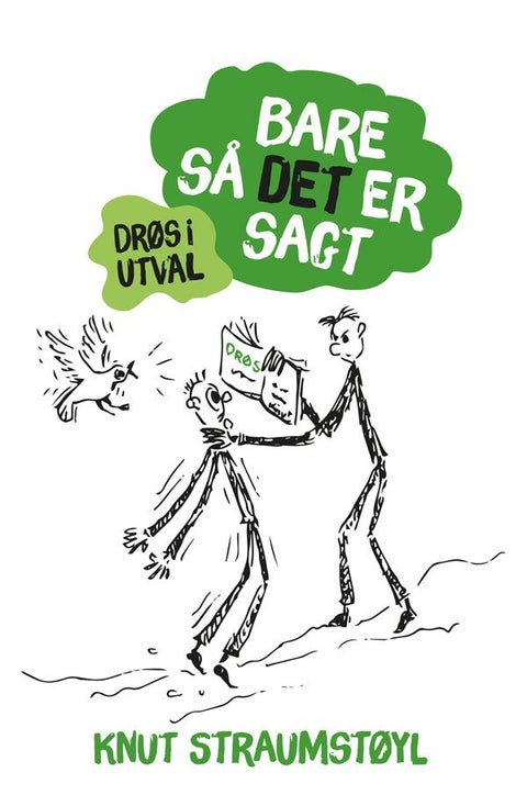 Bare så det er sagt - drøs i utval