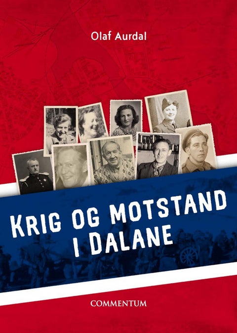 Krig og motstand i Dalane 1940-1945 - hva skjedde og hvem var de 550 som deltok?