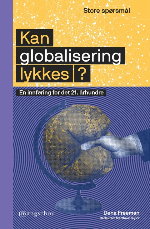 Kan globalisering lykkes? - en innføring for det 21. århundret