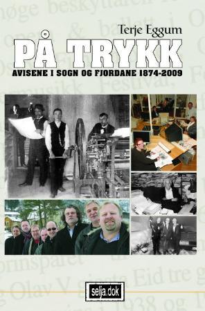 På trykk - avisene i Sogn og Fjordane : 1874-2009