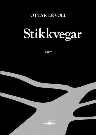 Stikkvegar - dikt