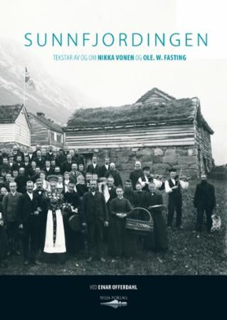 Sunnfjordingen - tekstar av og om Nikka Vonen og Ole W. Fasting