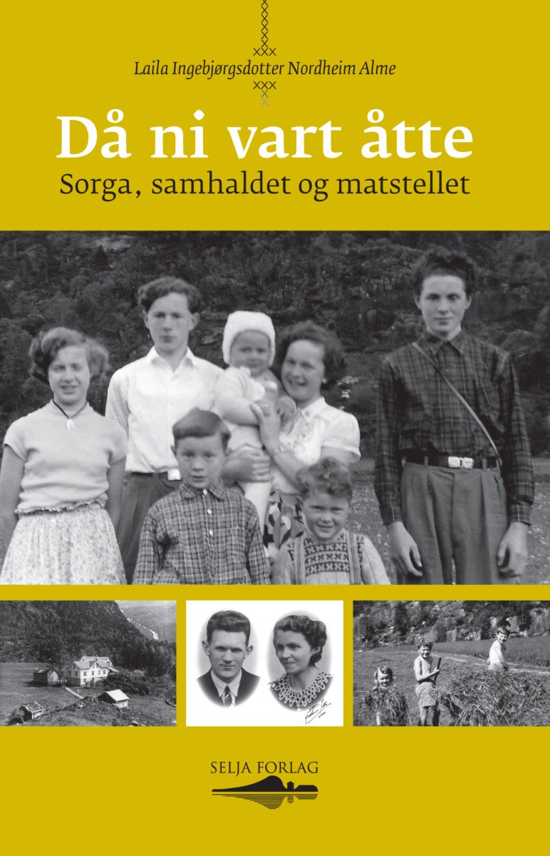 Då ni vart åtte - sorga, samhaldet og matstellet