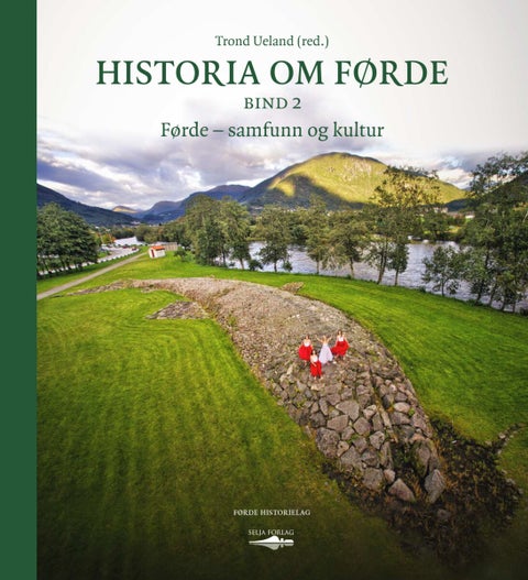 Historia om Førde - Bind 2 : Førde - samfunn og kultur