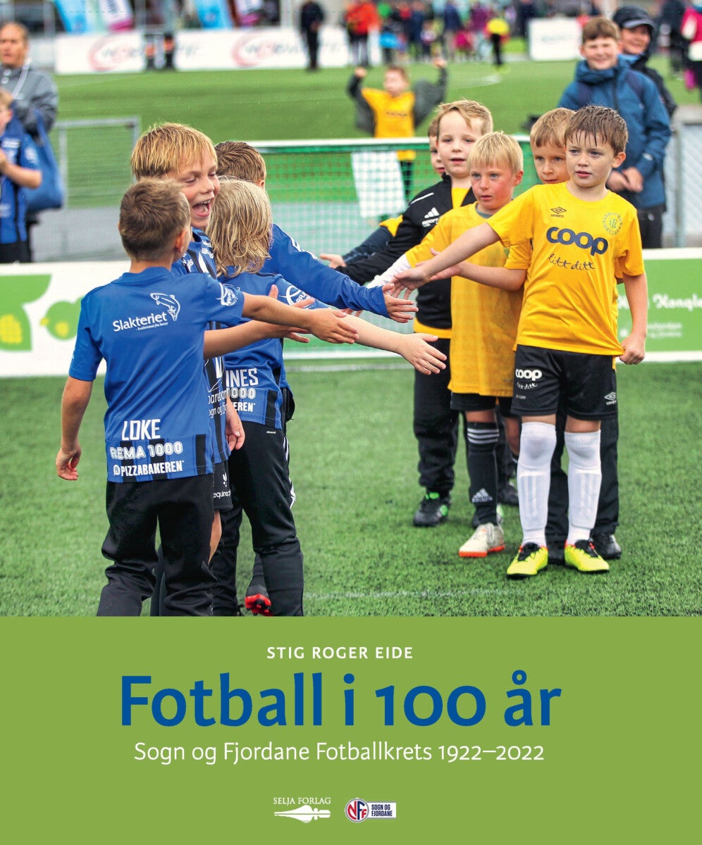 Fotball i 100 år - Sogn og Fjordane Fotballkrets 1922-2022