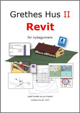 Grethes hus II - i Revit : for nybegynnere