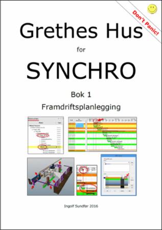 Grethes Hus for SYNCHRO - bok 1 : framdriftsplanlegging