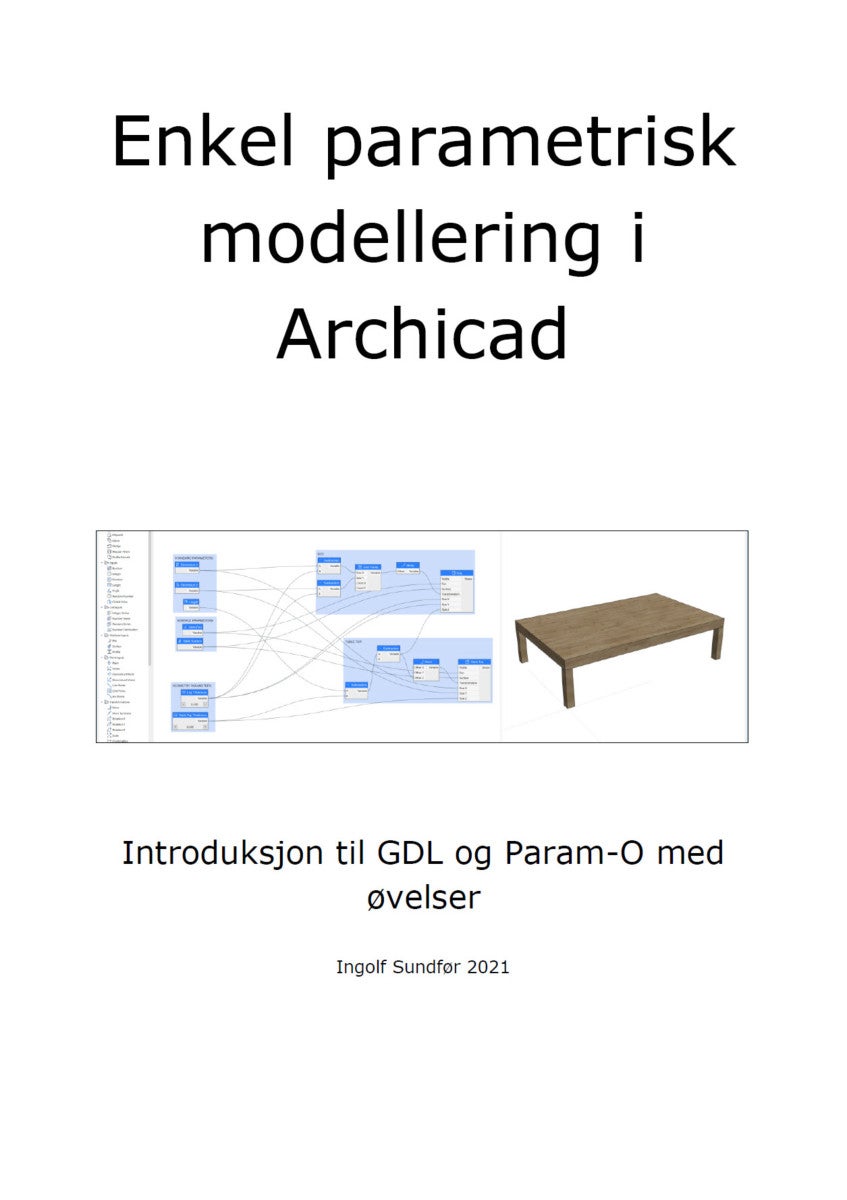 Enkel parametrisk modellering i Archicad - introduksjon til GDL og Param-O med øvelser